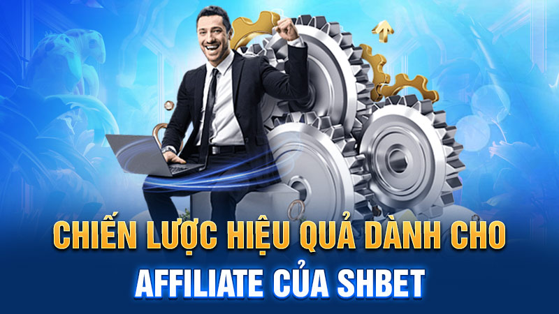 Đại Lý SHBET: Những Chiến Lược Kinh Doanh Hiệu Quả